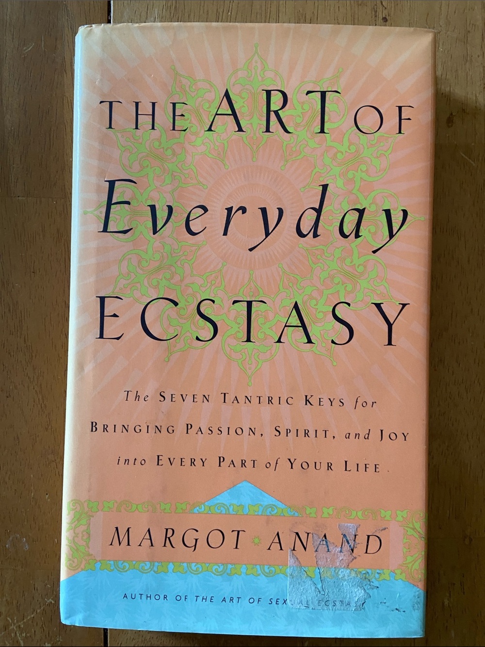 Art of Everyday Ecstasy Book orange green blue Tantric Spirit Joy Passion Life